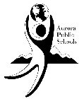 AURORA PUBLIC SCHOOLS