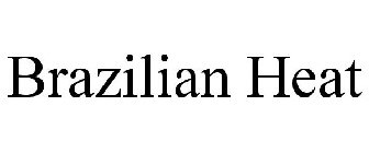 BRAZILIAN HEAT