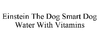 EINSTEIN THE DOG SMART DOG WATER WITH VITAMINS