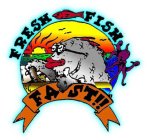 FRESH FISH FAST!!