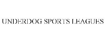 UNDERDOG SPORTS LEAGUES