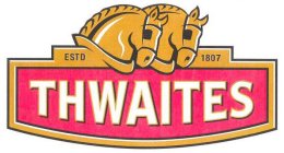 THWAITES ESTD 1807