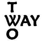 TWO WAY