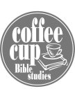 COFFEE CUP BIBLE STUDIES