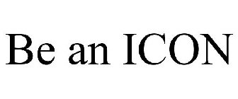 BE AN ICON