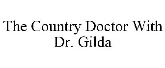 THE COUNTRY DOCTOR WITH DR. GILDA