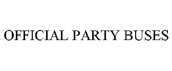 OFFICIAL PARTY BUSES