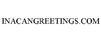 INACANGREETINGS.COM