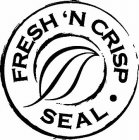 FRESH 'N CRISP SEAL