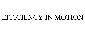 EFFICIENCY IN MOTION