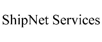 SHIPNET SERVICES