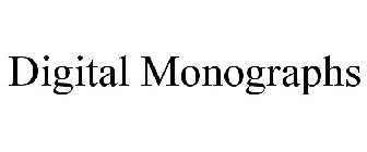 DIGITAL MONOGRAPHS