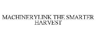 MACHINERYLINK THE SMARTER HARVEST