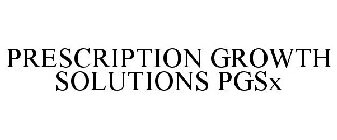 PRESCRIPTION GROWTH SOLUTIONS PGSX