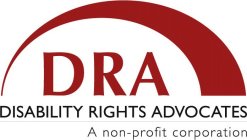 DRA DISABILITY RIGHTS ADVOCATES A NON-PROFIT CORPORATION