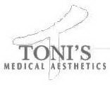 T TONI'S MEDICAL AESTHETICS