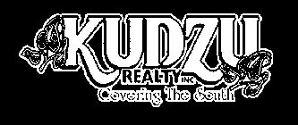 KUDZU REALTY INC COVERING THE SOUTH