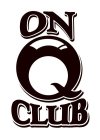 ON Q CLUB