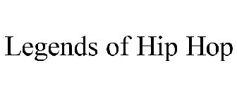 LEGENDS OF HIP HOP