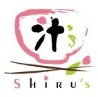 SHIRU'S
