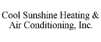 COOL SUNSHINE HEATING & AIR CONDITIONING, INC.