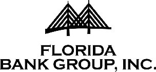 FLORIDA BANK GROUP, INC