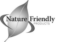 NATURE FRIENDLY PRODUCTS