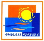 ENDLESS WATERS