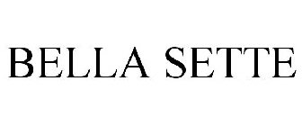 BELLA SETTE
