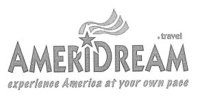 AMERIDREAM.TRAVEL EXPERIENCE AMERICA AT YOUR OWNPACE