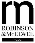 RM ROBINSON & MCELWEE PLLC