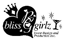 BLISS BG GIRLZ EVENT DESIGN AND PRODUCTION INC.