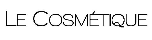 LE COSMÉTIQUE