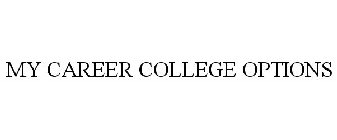 MY CAREER COLLEGE OPTIONS