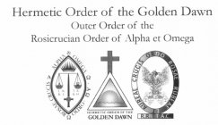 HERMETIC ORDER OF THE GOLDEN DAWN OUTER ORDER OF THE ROSICRUCIAN ORDER OF ALPHA ET OMEGA ORDO ROSAE CRUCIS ALPHA & OMEGA I.N.R.I. T.A.R.O. HERMETIC ORDER OF THE GOLDEN DAWN ORDO ROSAE RUBEAE ET AUREAE