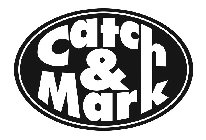 CATCH & MARK