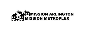 MISSION ARLINGTON MISSION METROPLEX