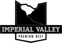 IMPERIAL VALLEY PREMIUM BEEF