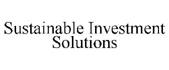 SUSTAINABLE INVESTMENT SOLUTIONS