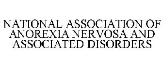 NATIONAL ASSOCIATION OF ANOREXIA NERVOSA AND ASSOCIATED DISORDERS