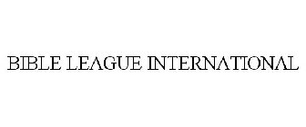 BIBLE LEAGUE INTERNATIONAL