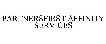 PARTNERSFIRST AFFINITY SERVICES