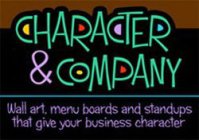 CHARACTER & COMPANY WALL ART, MENU BOARDS AND STANDUPS THAT GIVE YOUR BUSINESS CHARACTER