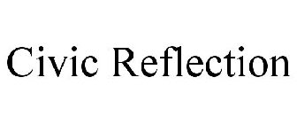 CIVIC REFLECTION