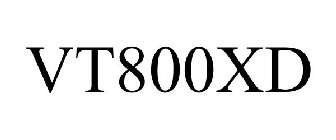 VT800XD