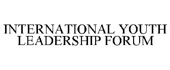 INTERNATIONAL YOUTH LEADERSHIP FORUM