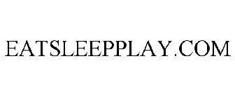 EATSLEEPPLAY.COM