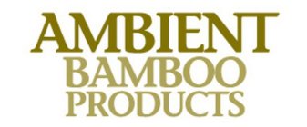 AMBIENT BAMBOO PRODUCTS