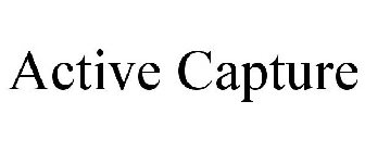 ACTIVE CAPTURE