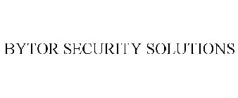 BYTOR SECURITY SOLUTIONS